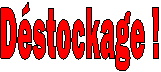 Dstockage !